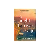 The Night the River Wept - by Lo Patrick (Paperback)