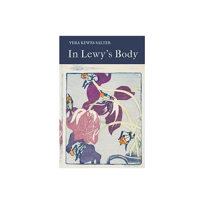 In Lewys Body - by Vera Kewes Salter (Paperback)