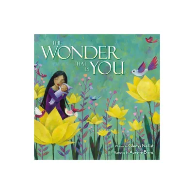 The Wonder That Is You - by Glenys Nellist (Hardcover)