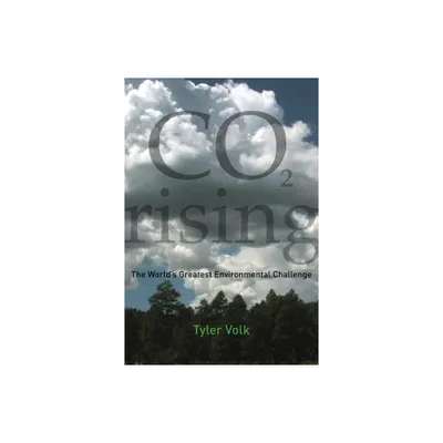 CO2 Rising - by Tyler Volk (Paperback)