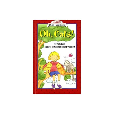 Oh, Cats! - (My First I Can Read) by Nola Buck (Paperback)