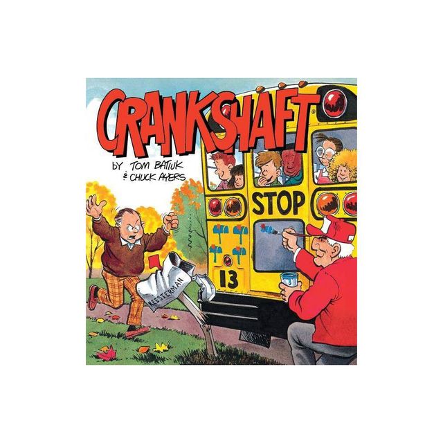 Crankshaft - by Tom Batiuk (Paperback)