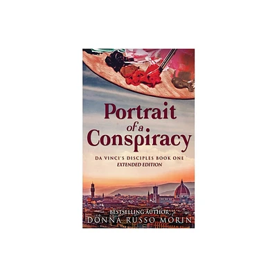 Portrait Of A Conspiracy - (Da Vincis Disciples) by Donna Russo Morin (Paperback)