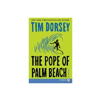 The Pope of Palm Beach LP - Large Print by Tim Dorsey (Paperback)