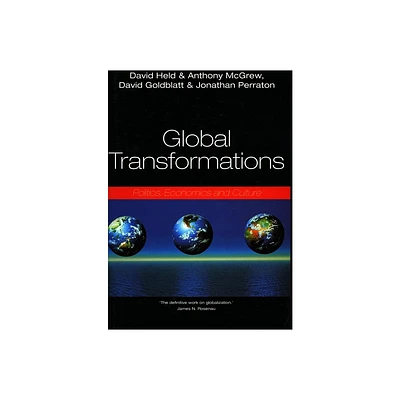 Global Transformations - by David Held & Anthony G McGrew & David Goldblatt & Jonathan Perraton (Paperback)