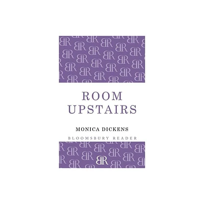 The Room Upstairs - by Monica Dickens (Paperback)