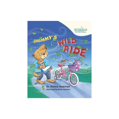 Shemmys Wild Ride - (The Ecselent Adventures of Hemmy and Shemmy) by Housman (Hardcover)