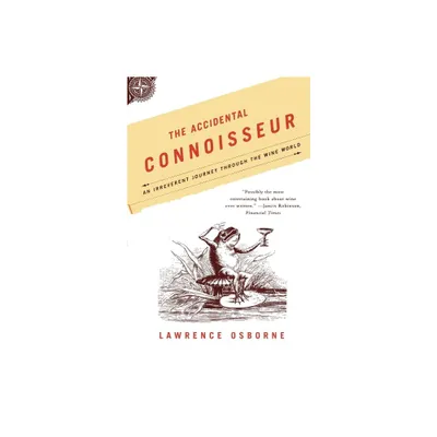 The Accidental Connoisseur - by Lawrence Osborne & Osborne (Paperback)