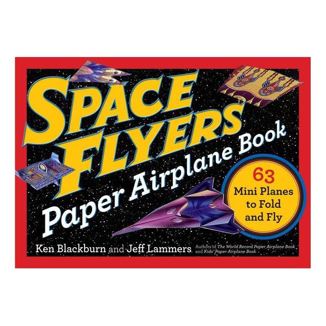 Space Flyers Paper Airplane Book - (Paper Airplanes) by Jeff Lammers & Ken Blackburn (Paperback)