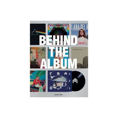 Behind the Album - by Sandu Publications (Hardcover)