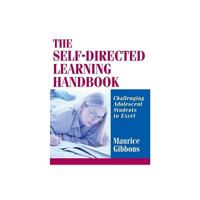 The Self-Directed Learning Handbook - (Jossey-Bass Education) by Maurice Gibbons (Paperback)