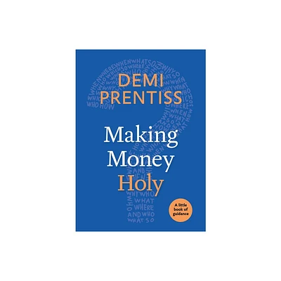 Making Money Holy - (Little Books of Guidance) by Demi Prentiss (Paperback)