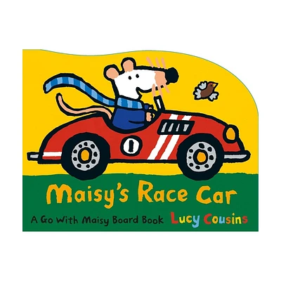 Maisys Race Car - by Lucy Cousins (Board Book)