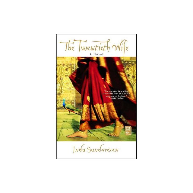 The Twentieth Wife - by Indu Sundaresan (Paperback)