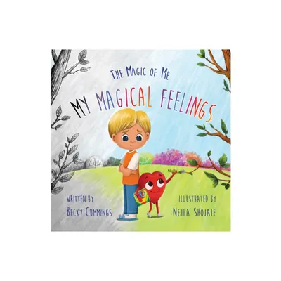 My Magical Feelings - by Becky Cummings (Hardcover)