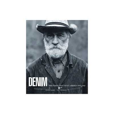 Denim: The Fabric That Built America, 1935-1944 - by Graham Marsh & Tony Nourmand (Hardcover)