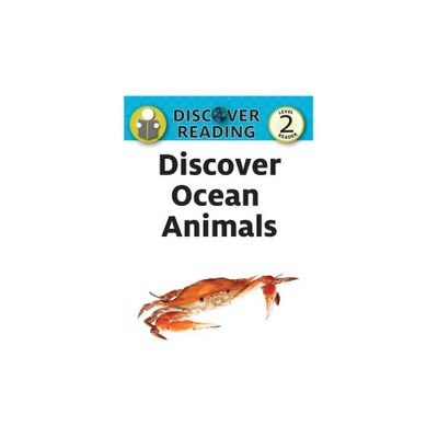 Discover Ocean Animals - by Katrina Streza (Paperback)