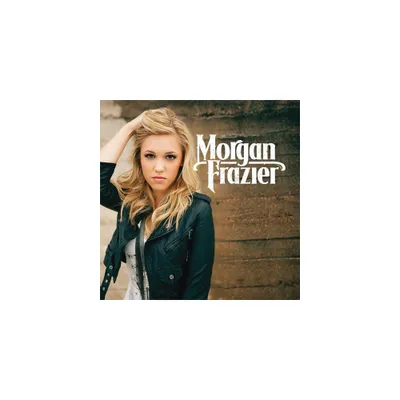 Morgan Frazier - Morgan Frazier (CD)