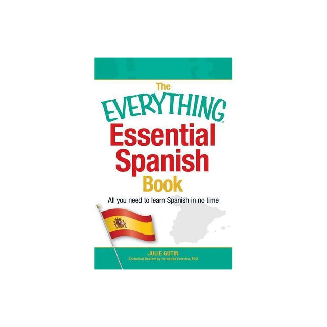 The Everything Essential Spanish Book - (Everything(r)) by Julie Gutin (Paperback)