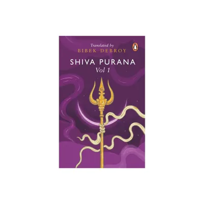 Shiva Purana: Vol. 1 - by Bibek Debroy (Paperback)