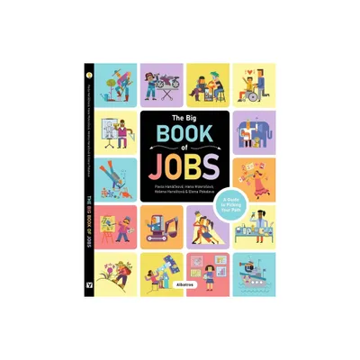 The Big Book of Jobs - by Hana Mokrosova & Helena Harastova & Pavla Hanackova (Hardcover)