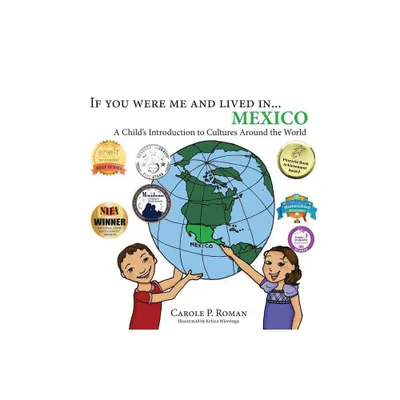 If you were me and lived in... Mexico - (If You Were Me and Lived In...Cultural) by Carole P Roman (Hardcover)