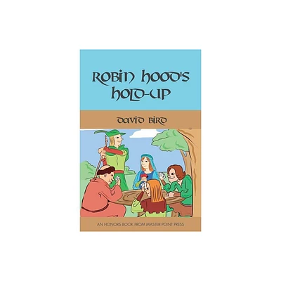 Robin Hoods Hold-up - by David Bird (Paperback)