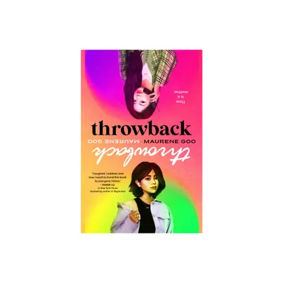 Throwback: A Reeses Book Club Pick - by Maurene Goo (Hardcover)