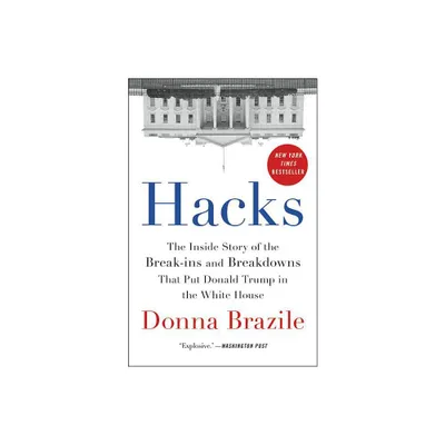 Hacks - by Donna Brazile (Paperback)