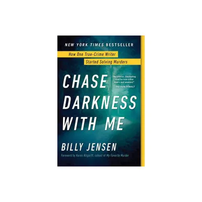 Chase Darkness with Me - by Billy Jensen (Paperback)