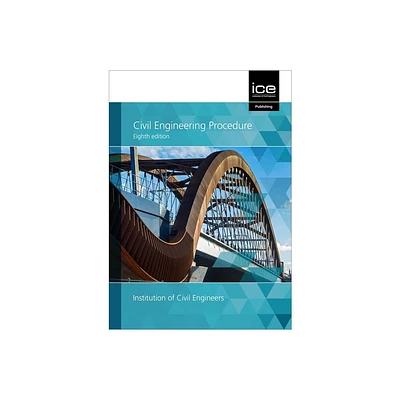 Civil Engineering Procedure - 8th Edition by Institute of Civil Engineers (Paperback)