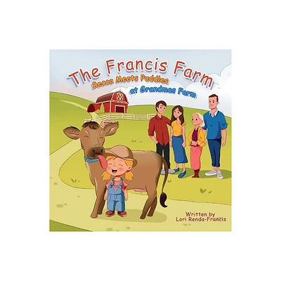 The Francis Farm - by Lori Renda-Francis (Paperback)