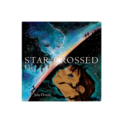 Star Crossed - by Julia Denos (Hardcover)