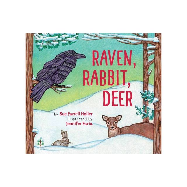 TARGET Raven, Rabbit, Deer - by Sue Farrell Holler (Hardcover