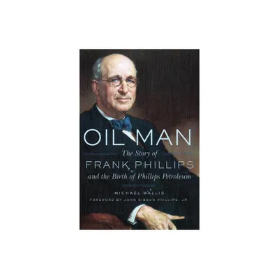 Oil Man - by Michael Wallis (Paperback)
