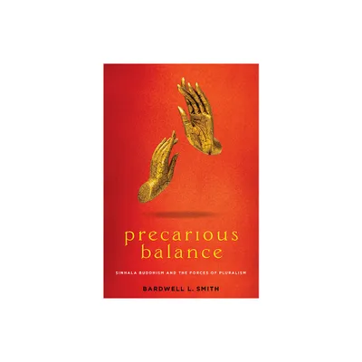 Precarious Balance - (Studies in Religion and Culture) by Bardwell L Smith (Paperback)