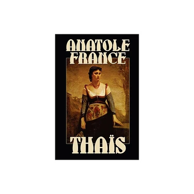 Thais - by Anatole France (Paperback)