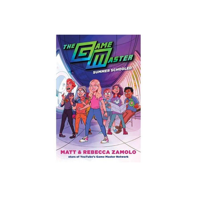 The Game Master: Summer Schooled - by Rebecca Zamolo & Matt Slays (Hardcover)