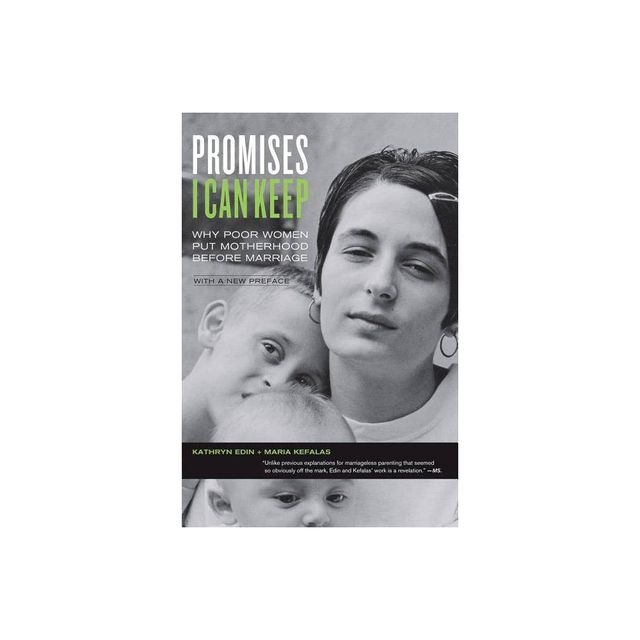 Promises I Can Keep - by Kathryn Edin & Maria Kefalas (Paperback)