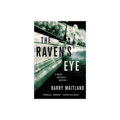 Ravens Eye - (Brock and Kolla Mysteries) by Barry Maitland (Paperback)