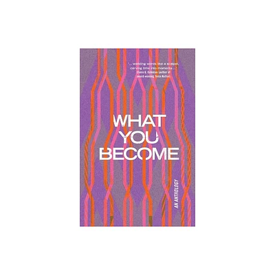 What You Become - by Rmit Pwe (Paperback)