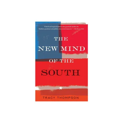 The New Mind of the South - by Tracy Thompson (Paperback)