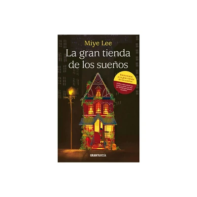 La Gran Tienda de Los Sueos - by Mi-Ye Lee (Paperback)