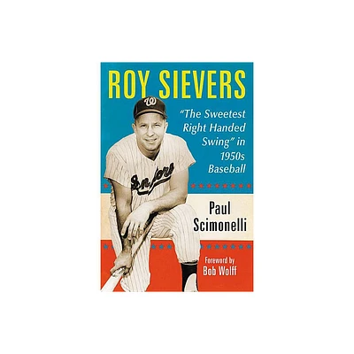 Roy Sievers - by Paul Scimonelli (Paperback)