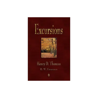 Excursions - by Henry David Thoreau (Paperback)