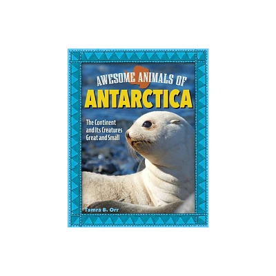 Awesome Animals of Antarctica