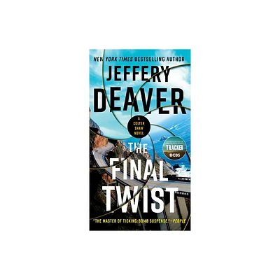 The Final Twist - (A Colter Shaw Novel) by Jeffery Deaver (Paperback)