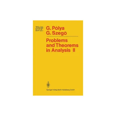 Problems and Theorems in Analysis - (Springer Study Edition) by Georg Polya & Gabor Szeg (Hardcover)