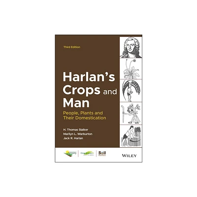 Harlans Crops and Man - (Asa, Cssa, and Sssa Books) 3rd Edition by H Thomas Stalker & Marilyn L Warburton & Jack R Harlan (Hardcover)