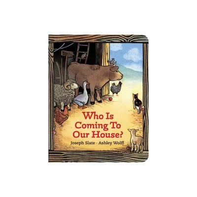 Who Is Coming to Our House? - by Joseph Slate (Board Book)